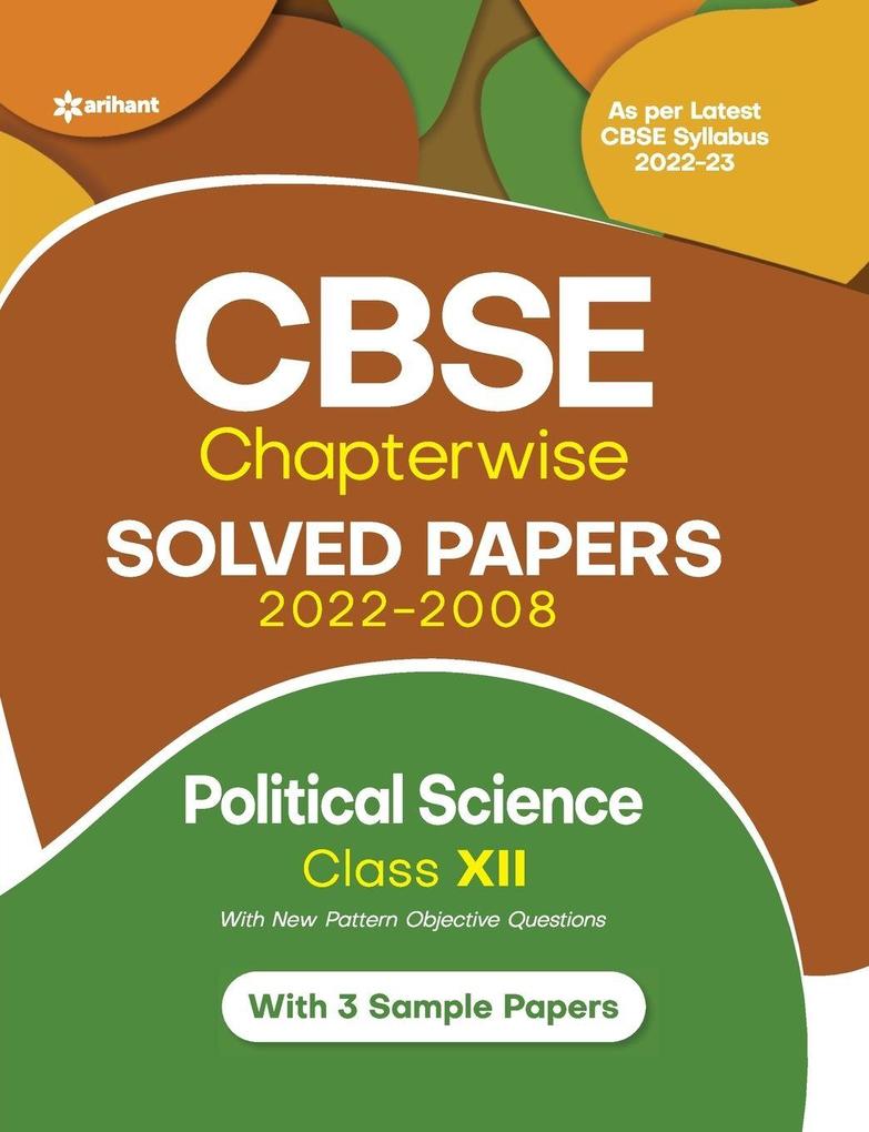 CBSE Political Science Chapterwise Solved Papers Class 12 for 2023 Exam (As per Latest CBSE syllabus 2022-23)
