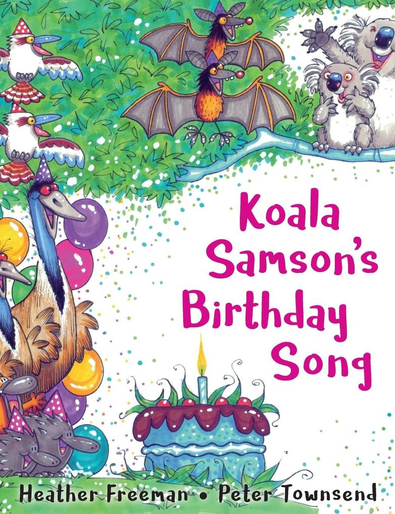 Koala Samson‘s Birthday Song