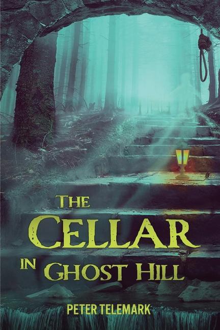 The Cellar in Ghost Hill