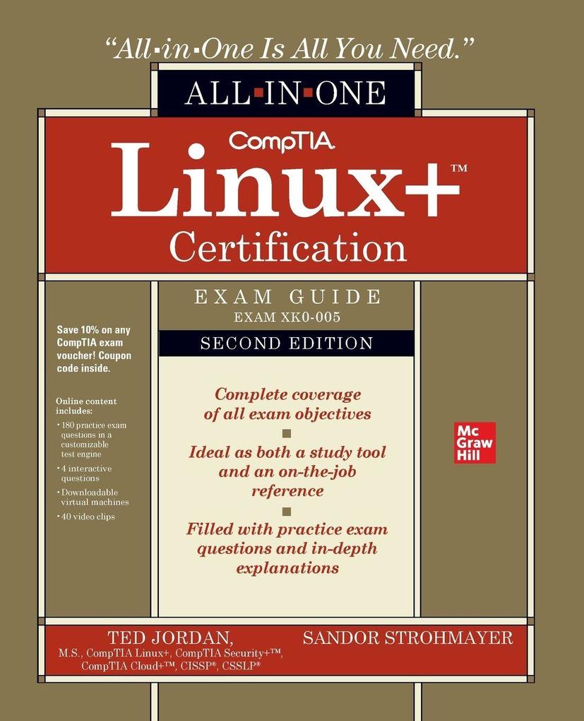 CompTIA Linux+ Certification All-in-One Exam Guide Second Edition (Exam XK0-005)