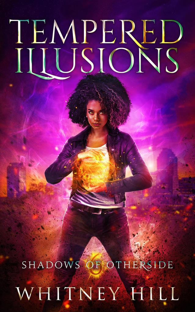 Tempered Illusions (Shadows of Otherside #6)