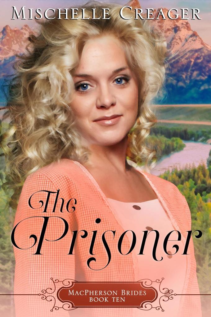 The Prisoner (MacPherson Brides #10)