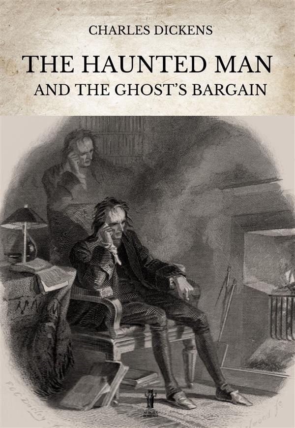 The Haunted Man and the Ghost's Bargain