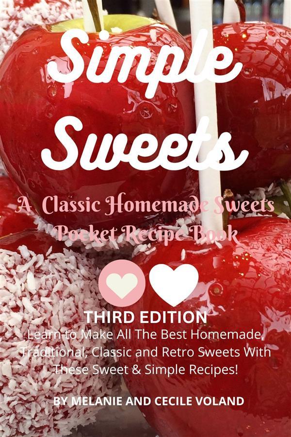 Simple Sweets: A Classic Homemade Sweets Pocket Recipe Book Third Edition