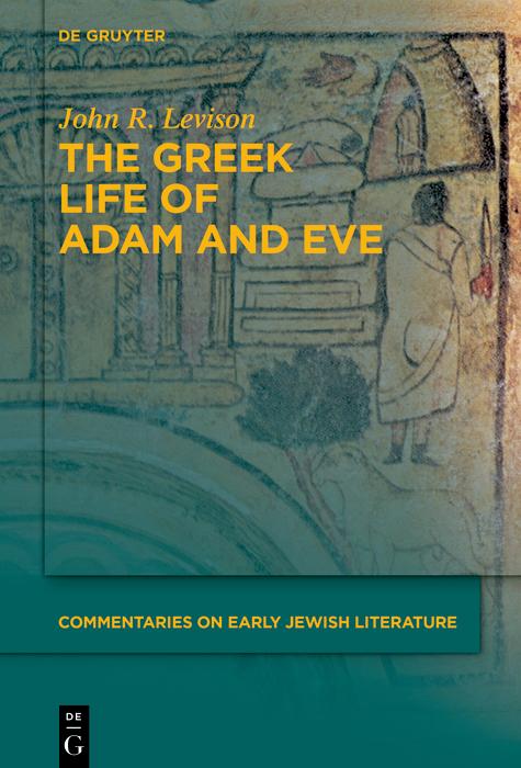 The Greek Life of Adam and Eve
