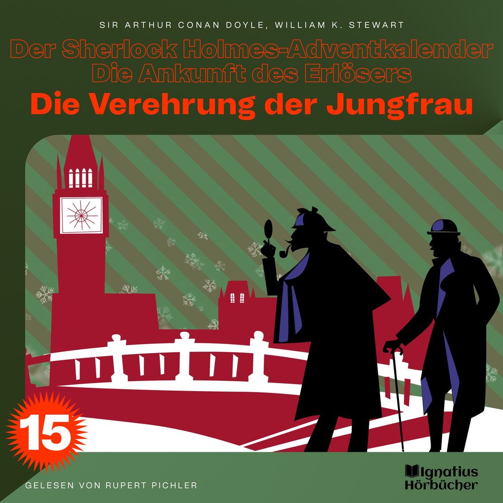 Die Verehrung der Jungfrau (Der Sherlock Holmes-Adventkalender - Die Ankunft des Erlösers Folge 15)