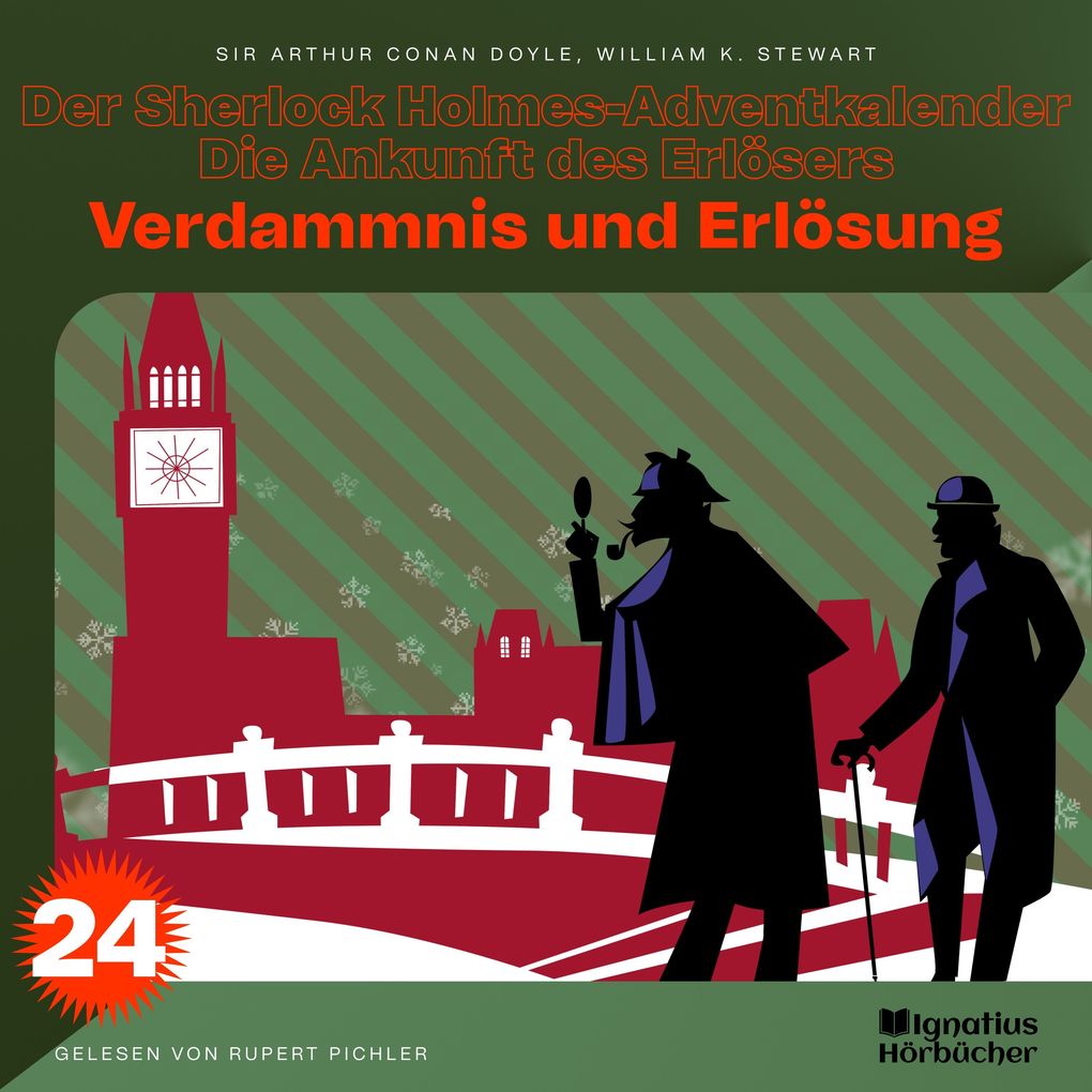 Verdammnis und Erlösung (Der Sherlock Holmes-Adventkalender - Die Ankunft des Erlösers Folge 24)