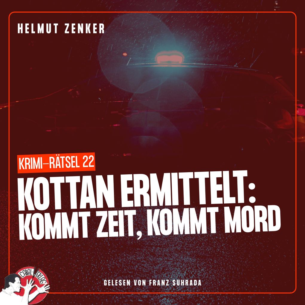 Kottan ermittelt: Kommt Zeit kommt Mord