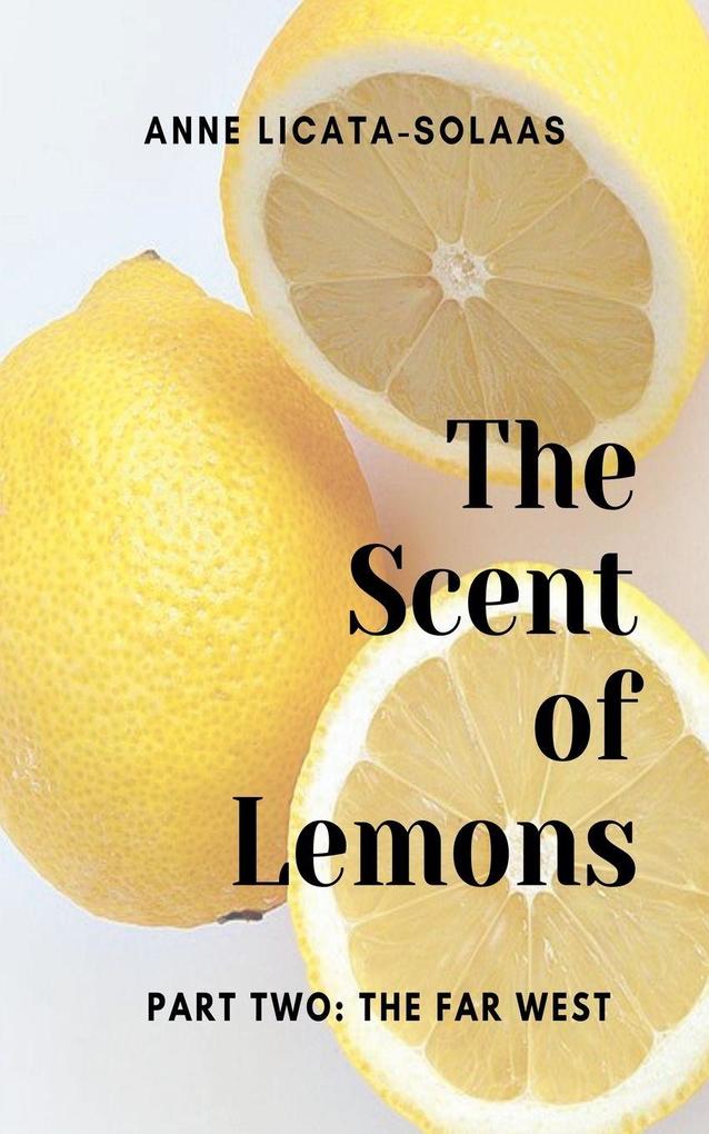 The Scent of Lemons Part Two
