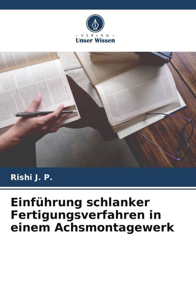 Einführung schlanker Fertigungsverfahren in einem Achsmontagewerk