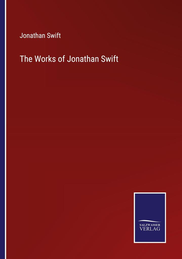 The Works of Jonathan Swift