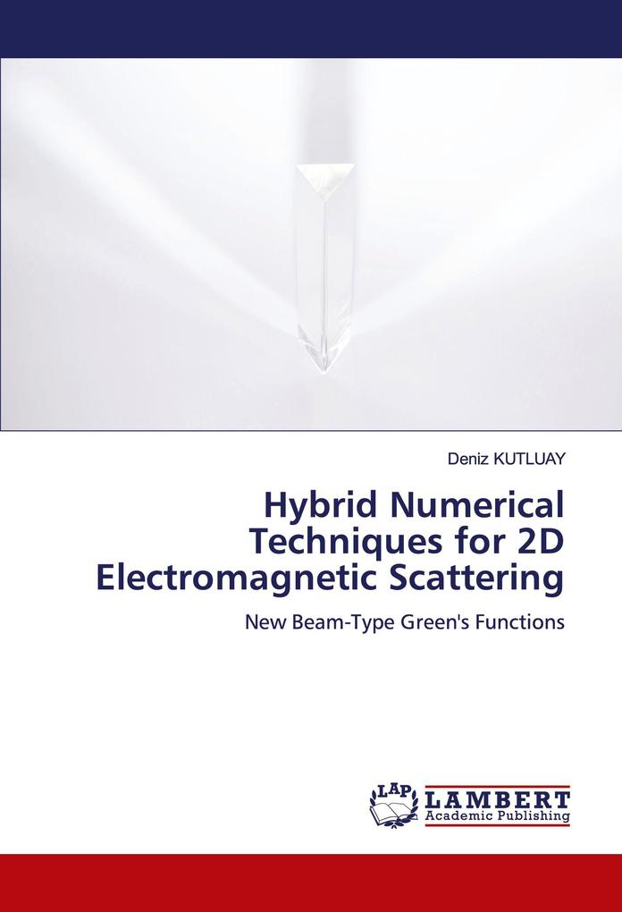 Hybrid Numerical Techniques for 2D Electromagnetic Scattering