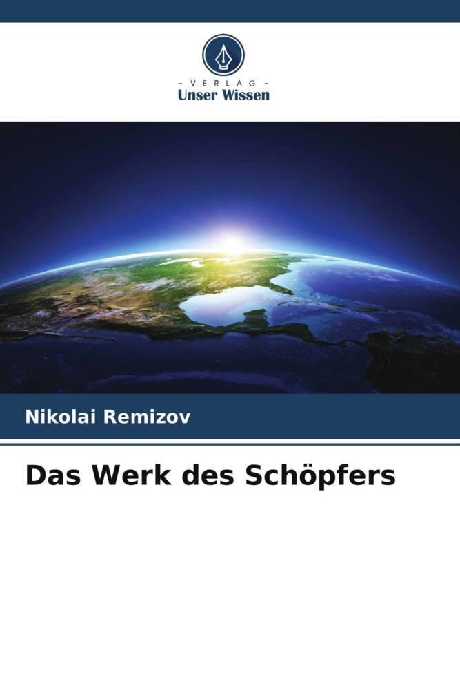 Das Werk des Schöpfers