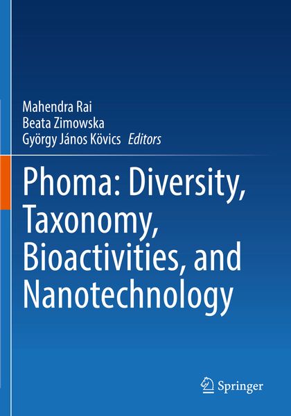 Phoma: Diversity Taxonomy Bioactivities and Nanotechnology