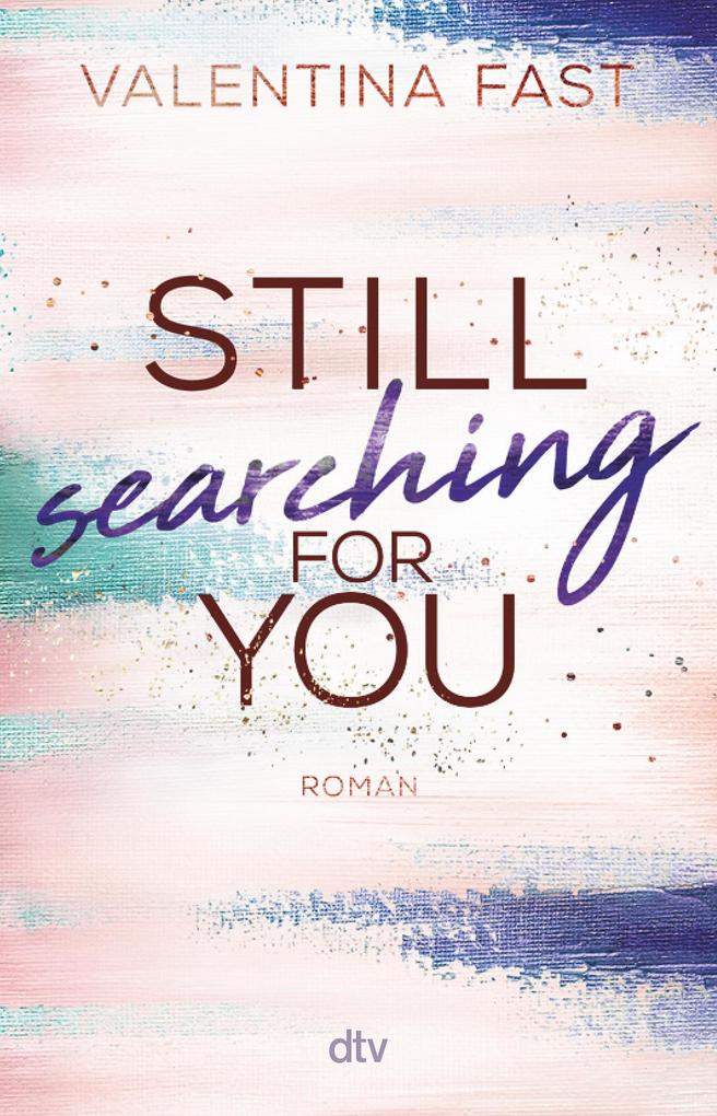 Dtv Verlagsgesellschaft Still Searching For You - Bild 4