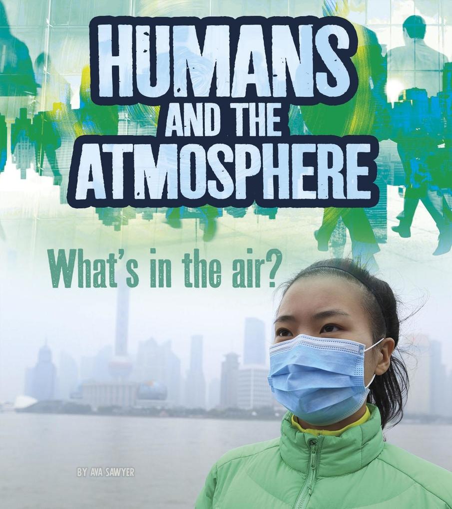 Humans and Earth‘s Atmosphere