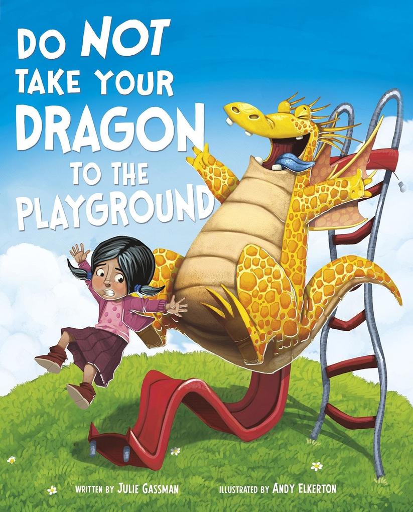 Do Not Take Your Dragon to the Playground