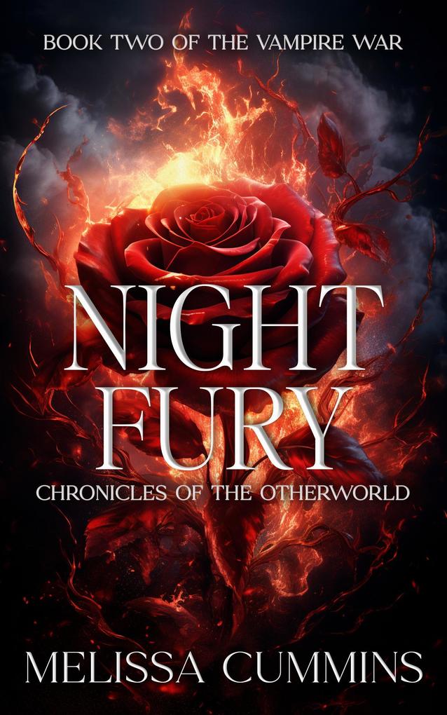 Night Fury (Chronicles of The Otherworld: The Vampire War #2)