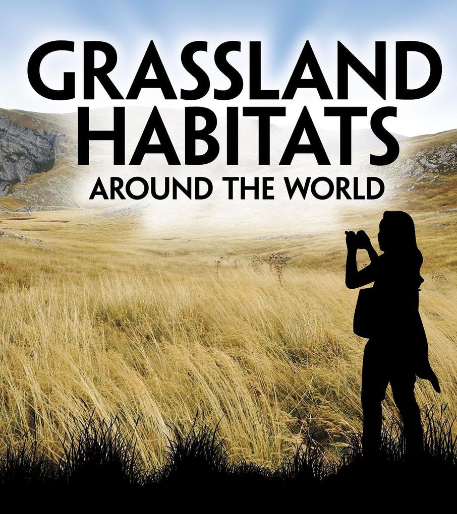Grassland Habitats Around the World