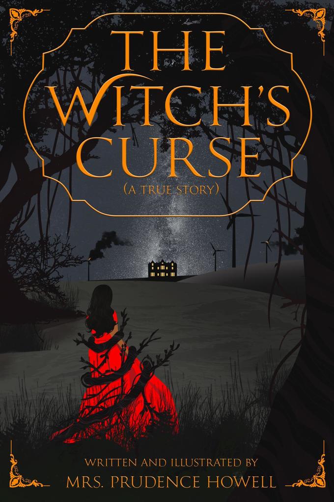 The Witch‘s Curse (a true story)
