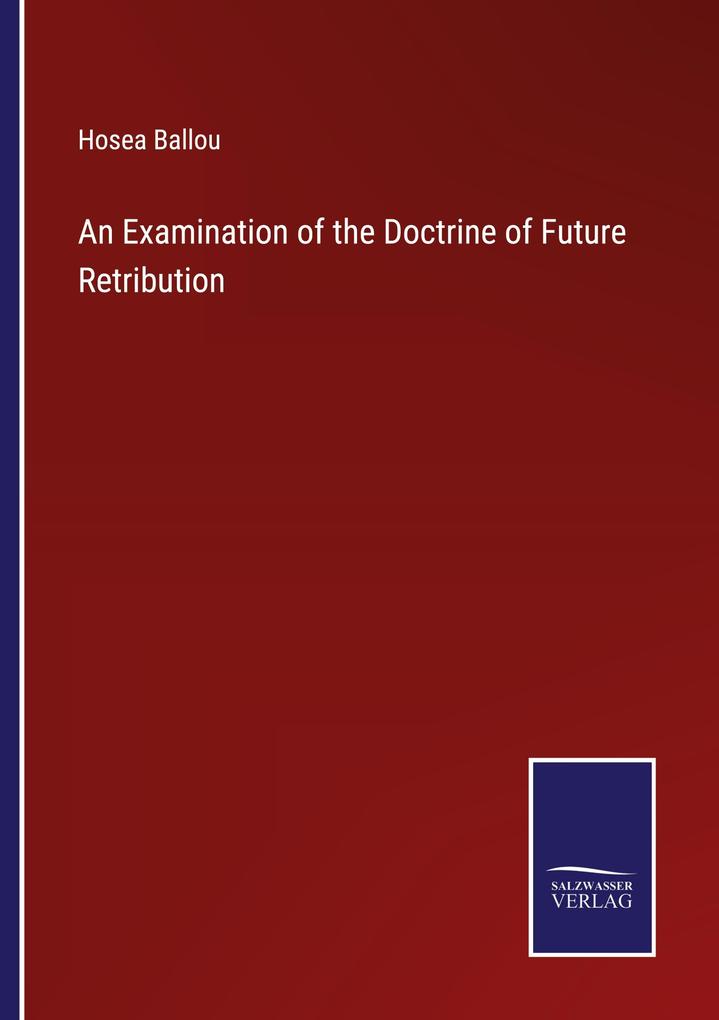 An Examination of the Doctrine of Future Retribution