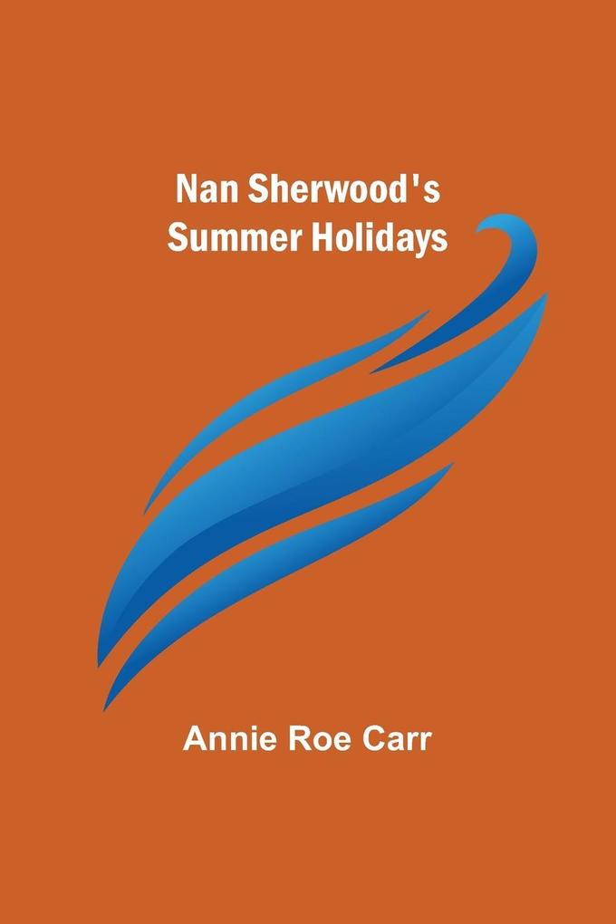 Nan Sherwood‘s Summer Holidays
