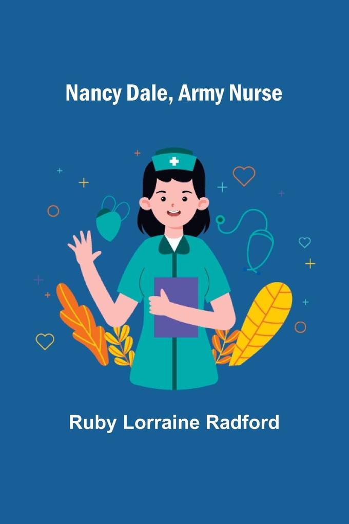 Nancy Dale Army Nurse