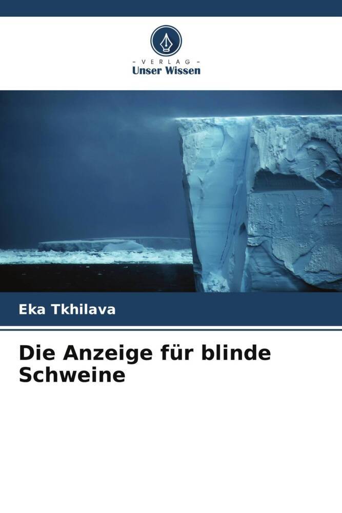 Die Anzeige für blinde Schweine