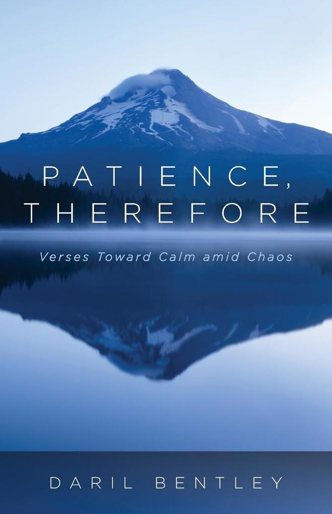 Patience Therefore