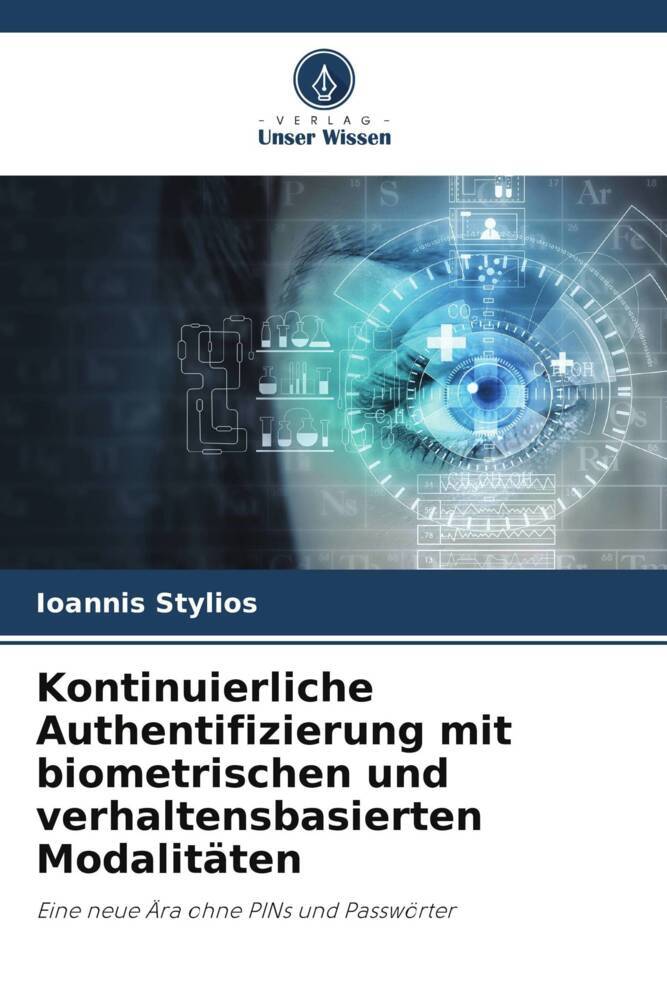 Kontinuierliche Authentifizierung mit biometrischen und verhaltensbasierten Modalitäten