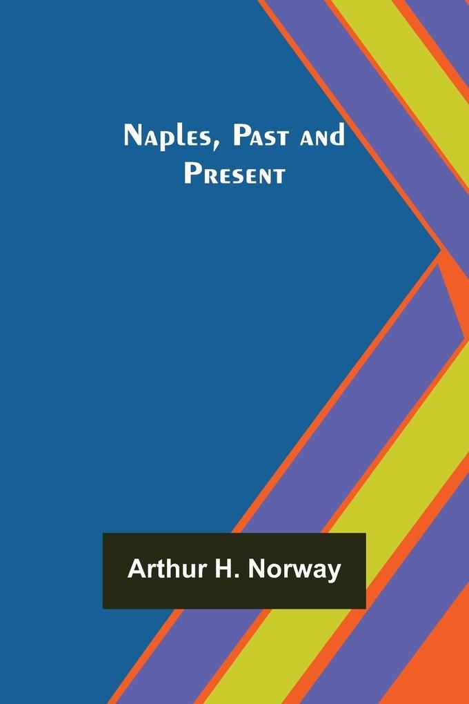 Naples Past and Present