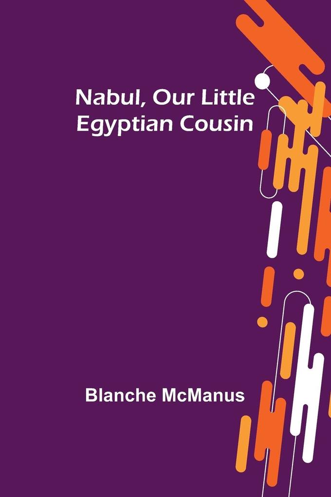 Nabul Our Little Egyptian Cousin