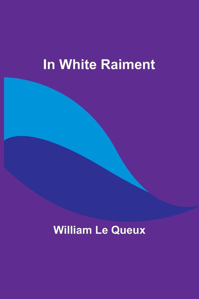 In White Raiment