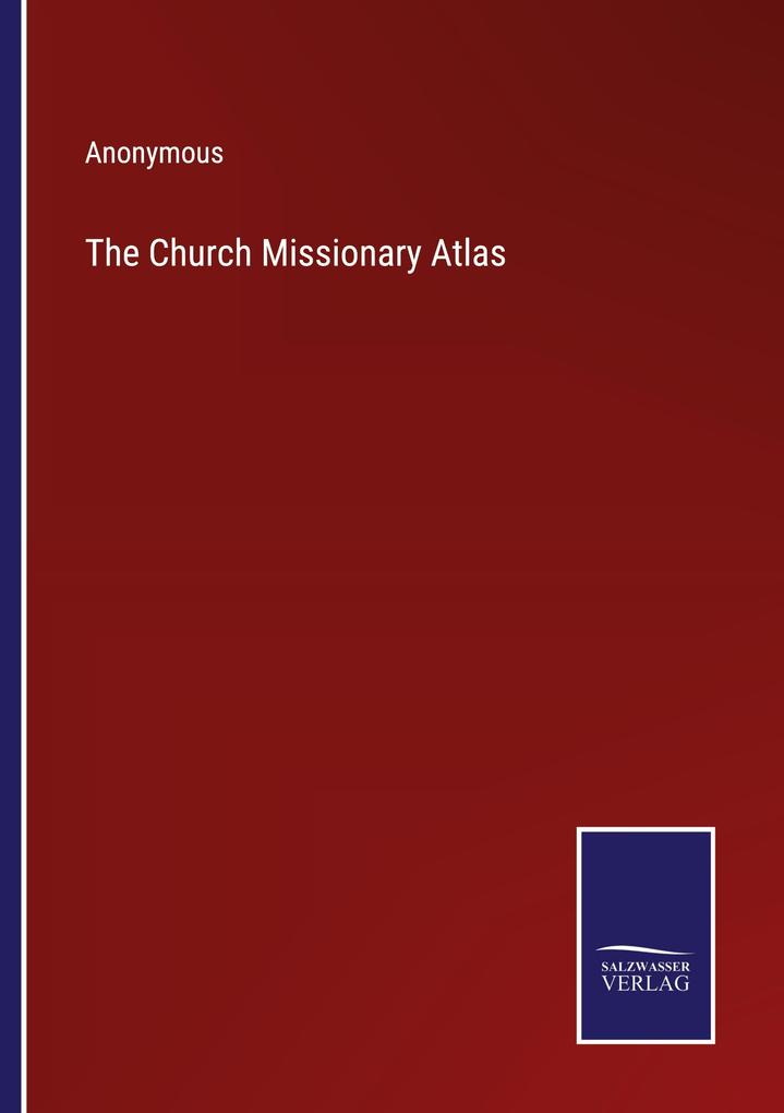 The Church Missionary Atlas