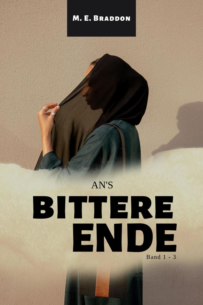 An‘s bittere Ende (Band 1 - 3)