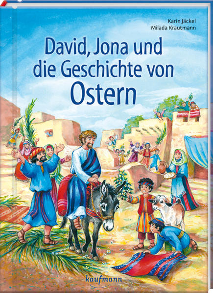 David Jona und die Geschichte von Ostern