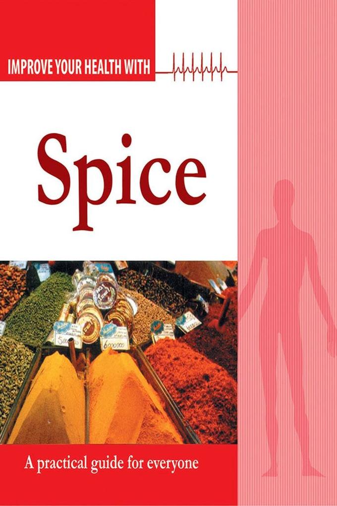 Improve Your Health With Spices