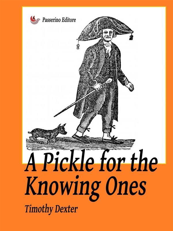 A Pickle for the Knowing Ones
