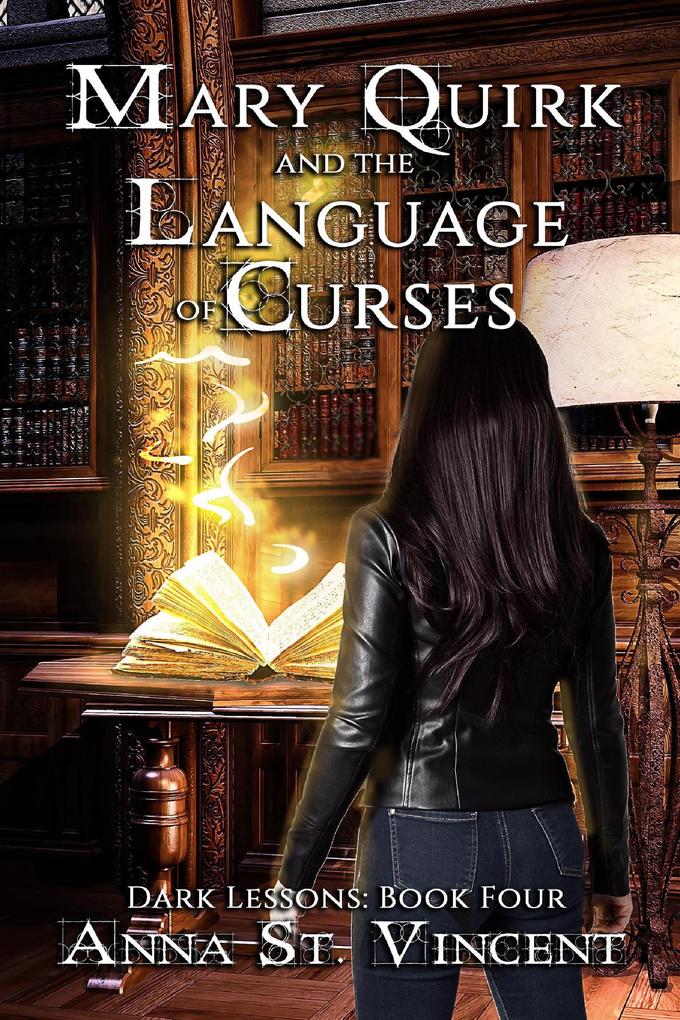 Mary Quirk and the Language of Curses (Dark Lessons #4)