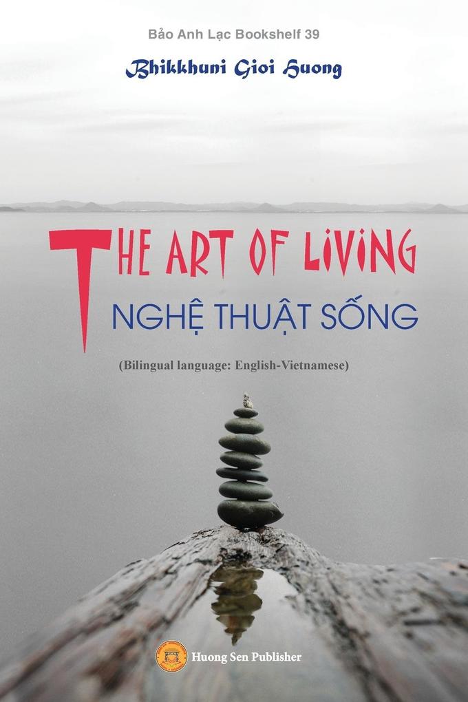 THE ART OF LIVING - NGH THUT SNG (Bilingual language