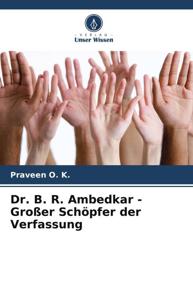 Dr. B. R. Ambedkar - Großer Schöpfer der Verfassung