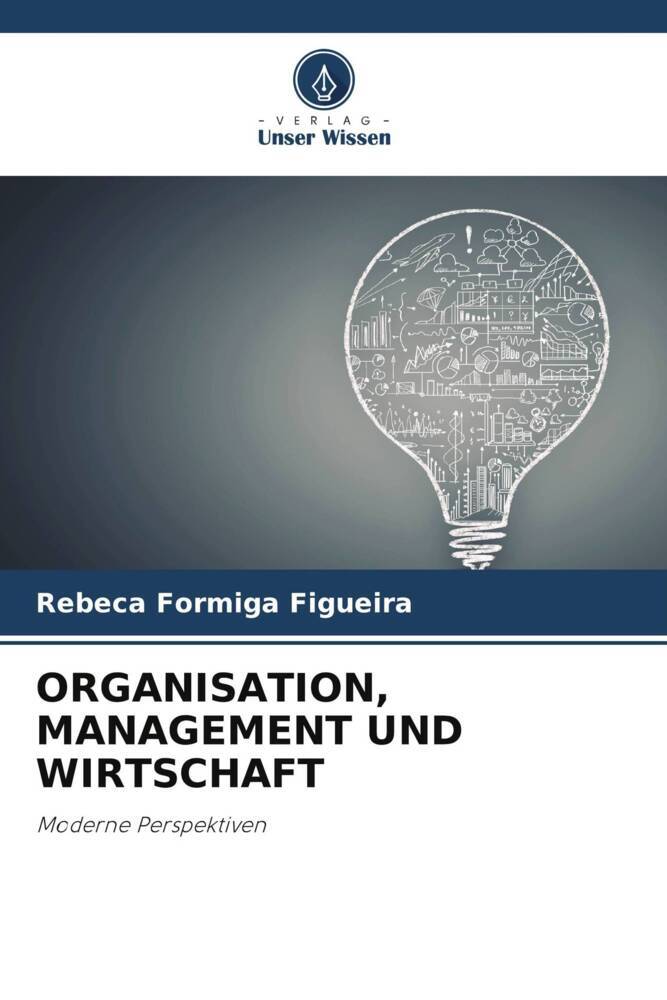 ORGANISATION MANAGEMENT UND WIRTSCHAFT
