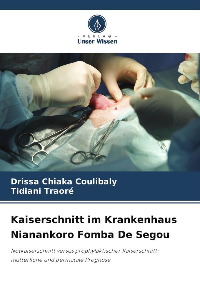 Kaiserschnitt im Krankenhaus Nianankoro Fomba De Segou