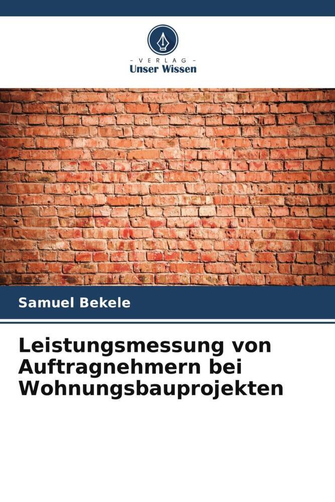 Leistungsmessung von Auftragnehmern bei Wohnungsbauprojekten