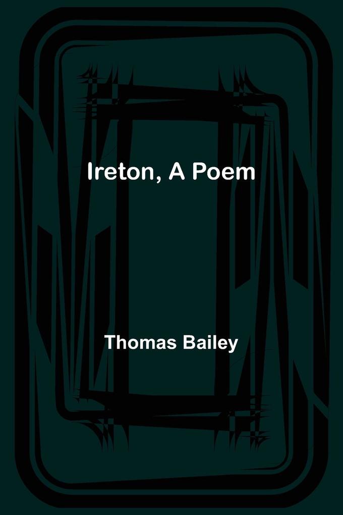 Ireton A Poem