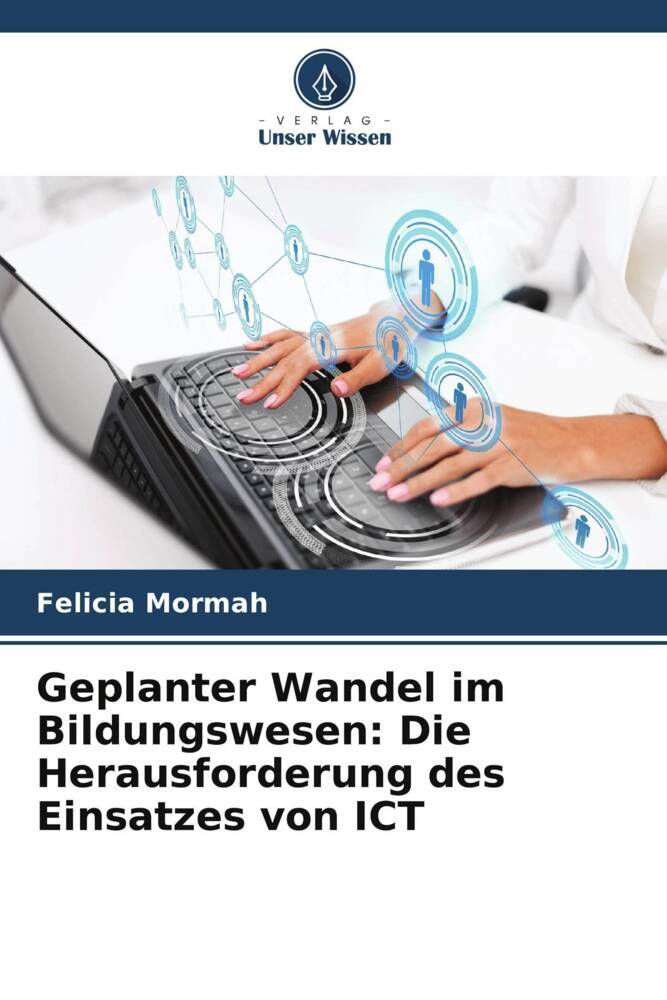 Geplanter Wandel im Bildungswesen: Die Herausforderung des Einsatzes von ICT