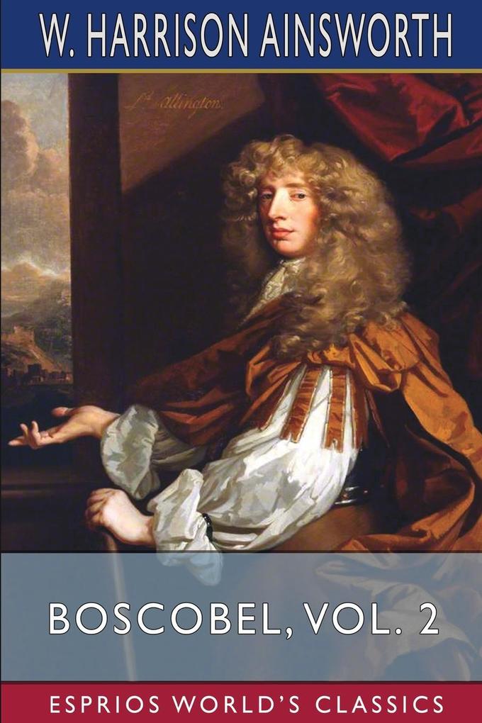 Boscobel Vol. 2 (Esprios Classics)