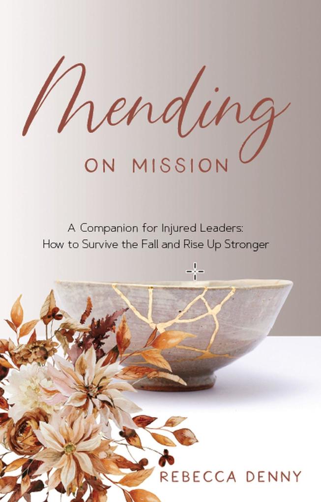 Mending on Mission
