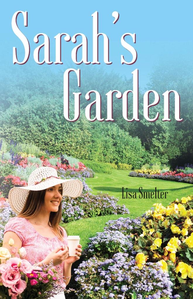 Sarah‘s Garden