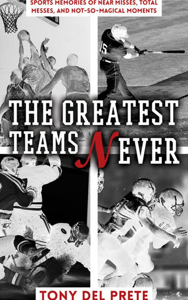 Greatest Teams Never